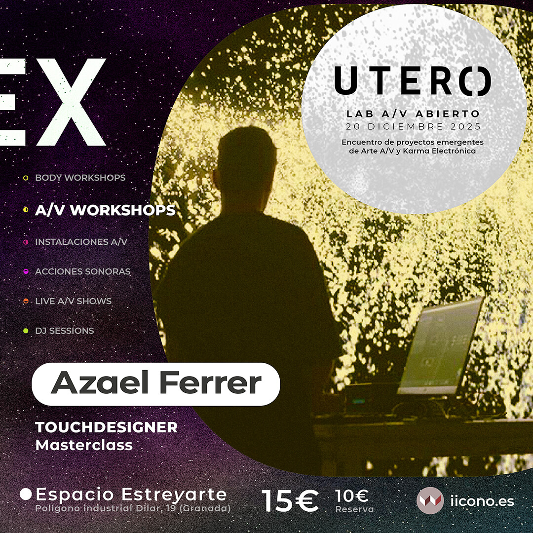 Ex-Utero AV Workshops: Azael Ferrer